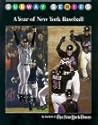 Subway Series: A Year of New York Baseball