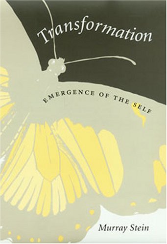 Transformation: Emergence of the Self (Volume 7) (Carolyn and Ernest Fay Series in Analytical Psychology)