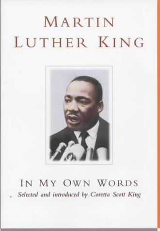 Martin Luther King : In My Own Words (Hardcover)