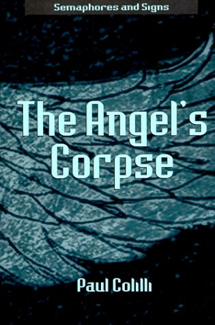 The Angel's Corpse (Semaphores and Signs)