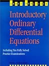 Introductory Ordinary Differential Equations: Including Ten Fully Solved Practice Examinations (Smart Practice Series)
