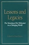 Lessons and Legacies I: The Meaning of the Holocaust in a Changing World