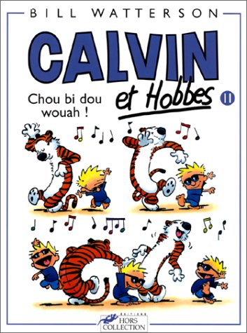 Calvin et Hobbes 11: Chou bi dou wouah ! (Paperback)