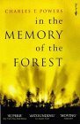 In The Memory of the Forest by Charles T. Powers