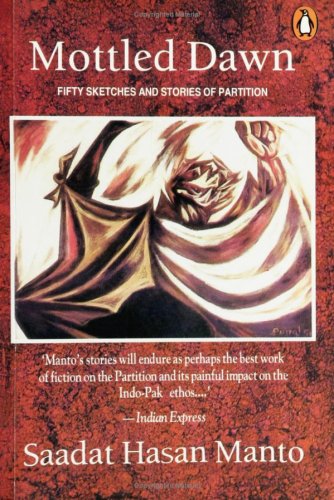 Mottled Dawn: Fifty Sketches and Stories of Partition (Paperback)