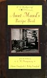 Aunt Maud's Recipe Book by L.M. Montgomery