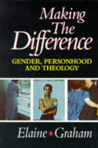 Making the Difference: Gender, Personhood And Theology (Paperback)