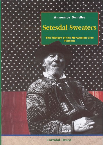 Setesdal Sweaters the History of the Norwegian Lice Pattern (Hardcover)