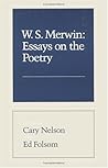 W. S. Merwin: Essays on the Poetry W. S. Merwin: Essays on the Poetry