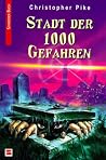 Stadt der 1000 Gefahren. ( Ab 10 J.).