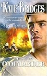 The Commander (Reid Brothers' Trilogy, #3) (Canadian Mounties, #7)