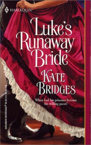 Luke's Runaway Bride (Harlequin Historical Series)