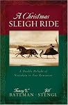 A Christmas Sleigh Ride: Colder Than Ice/Take Me Home (Heartsong Christmas 2-in-1) A Christmas Sleigh Ride: Colder Than Ice/Take Me Home (Heartsong Christmas 2-in-1)