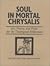Soul in Mortal Chrysalis--A...