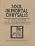 Soul in Mortal Chrysalis--Art, Poetry, and Prose for the Theo... by Mark  Singer