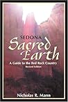 Sedona, Sacred Earth: A Guide to the Red Rock Country