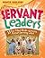 Servant Leaders (Power Buil...