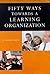 Fifty Ways Toward a Learning Organization