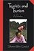 Tourists and Tourism by Sharon Bohn Gmelch