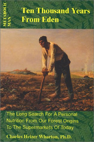 Metabolic Man: Ten Thousand Years from Eden (Hardcover)