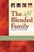The Blended Family Sourcebook : A Guide to Negotiating Change