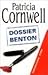 Dossier Benton by Patricia Cornwell
