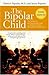 The Bipolar Child by Demitri Papolos