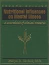 Nutritional Influences on Mental Illness 2nd edition Nutritional Influences on Mental Illness 2nd edition