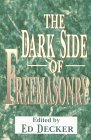 The Dark Side of Freemasonry