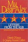 My Dear Alex: Letters from the KGB
