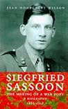 Siegfried Sassoon by Jean Moorcroft Wilson Siegfried Sassoon by Jean Moorcroft Wilson