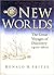 New Worlds: The Great Voyages of Discovery 1400-1600