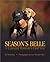Season's Belle by Bob Butz