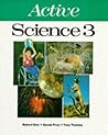 Active Science: Pupils' Book 3 (Active Science) Active Science: Pupils' Book 3 (Active Science)