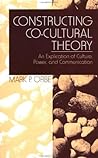 Constructing Co-Cultural Theory: An Explication of Culture, Power, and Communication