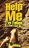 Help Me I've Fall...