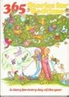 365 Stories for Bedtime: A Story for Every Day of the Year 365 Stories for Bedtime: A Story for Every Day of the Year