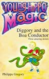 Diggory and the Boa Conductor (Young Hippo Magic)