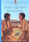 Kaya and the River Girl by Janet Beeler Shaw