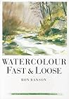 Watercolor Fast & Loose