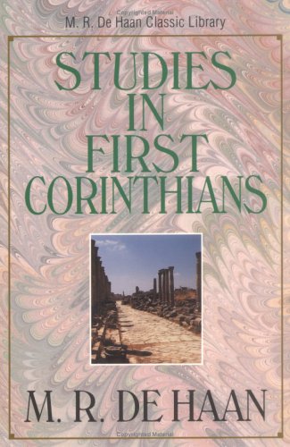 Studies In First Corinthians : M. R. DeHaan Classic Library (Paperback)