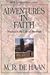 Adventures in Faith (M. R. De Haan Classic Library / M. R. (Martin Ralph) De Haan)
