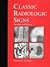 Classic Radiologic Signs: An Atlas and History