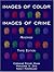 Images of Color, Images of Crime by Coramae Richey Mann Images of Color, Images of Crime by Coramae Richey Mann