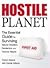Hostile Planet: The Essential Guide to Surviving Natural Disasters, Pandemics, and Terrorist Attacks