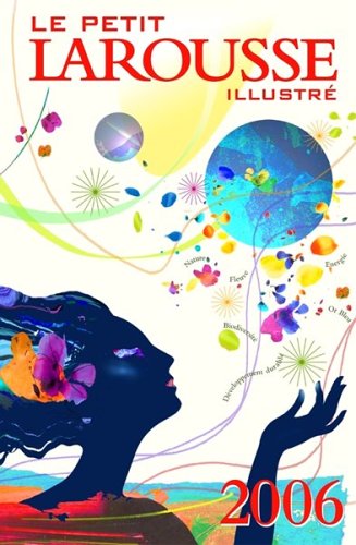Le petit Larousse illustré 2006 (Hardcover)
