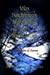 Voices from Within the Well of Wishes and Worldly Feelings by Ric Dee Lars