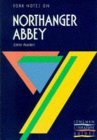 York Notes on "Northanger Abbey" by Jane Austen (York Notes)