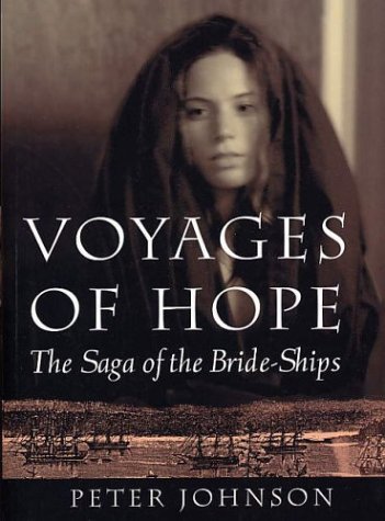Voyages of Hope: The Saga of the Bride-Ships (Paperback)