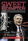 Sweet Redemption: How Gary Williams and Maryland Beat Death and Despair to Win the Ncaa Basketball Championship